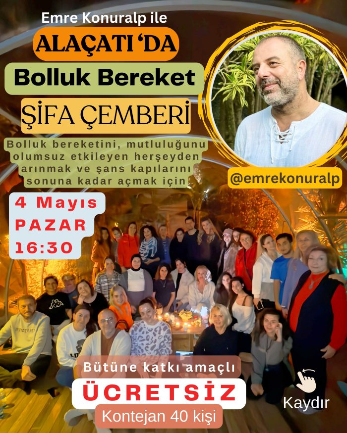 4 Mayıs Emre Konuralp ile Şifa Çemberi