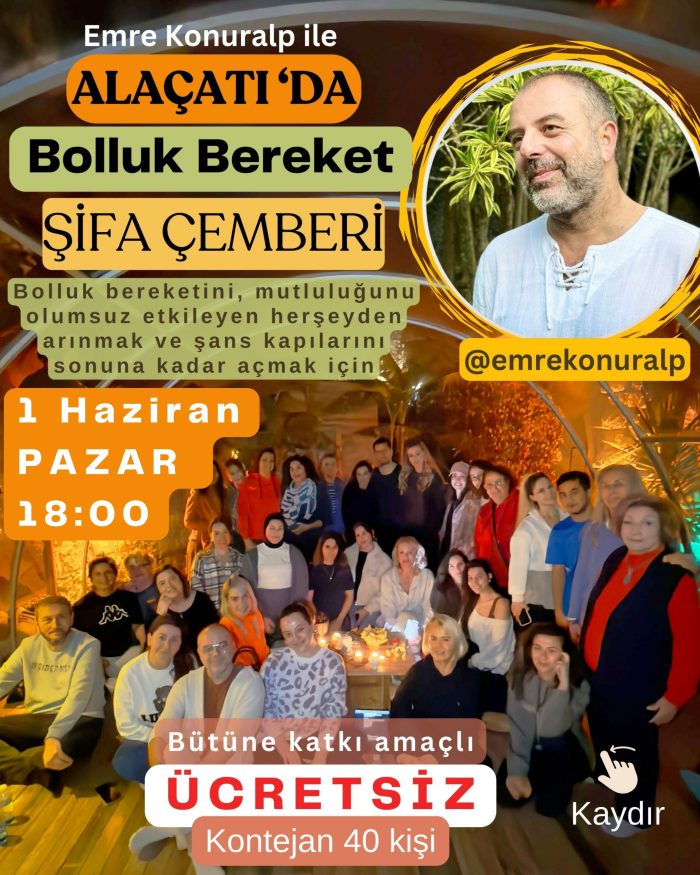 1 Haziran Emre Konuralp ile Alaçatı Şifa ile Çemberi