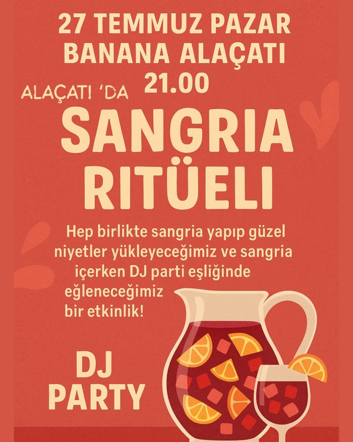 27 Temmuz Pazar - Emre Konuralp ile Sangria Ritüeli