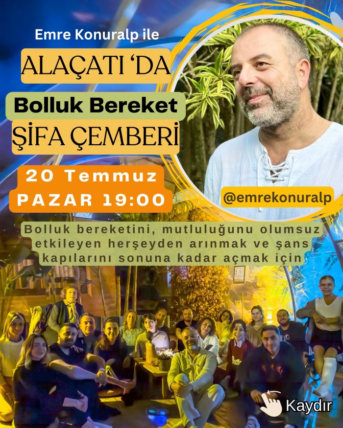 20 Temmuz Pazar 19:00 - Emre Konuralp ile Şifa Çemberi