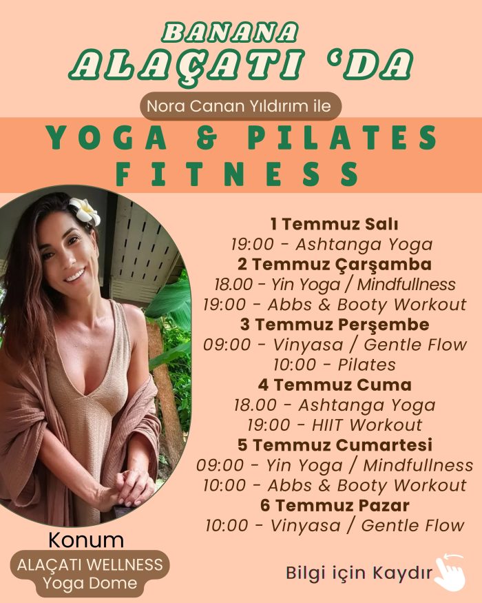 6 Temmuz Pazar - 10:00 - Vinyasa Yoga / Gentle Flow - Nora Canan Yıldırım
