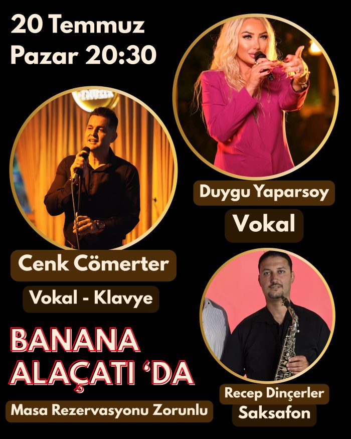 20 Temmuz Pazar - Duygu, Cenk ve Recep - Canlı Müzik