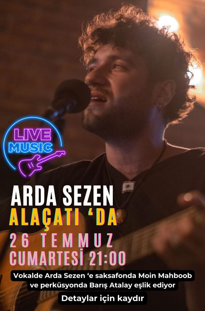 2 Ağustos Cumartesi - Arda Sezen - Canlı Müzik