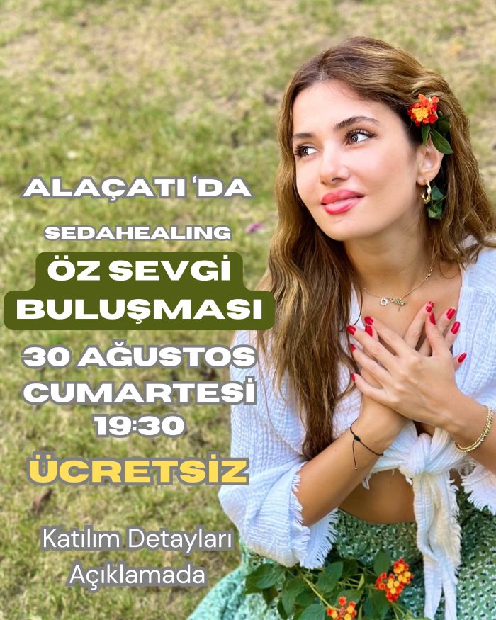 Sedahealing Öz Sevgi Buluşması - 30 Ağustos 19:30