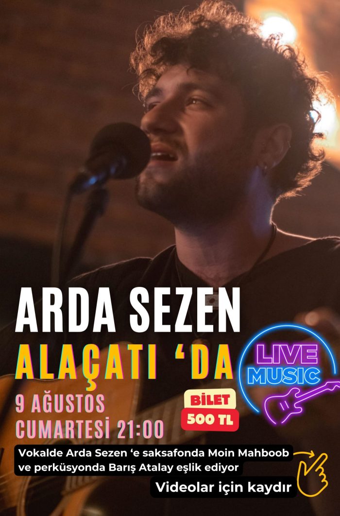 9 Ağustos Cumartesi - Arda Sezen - Canlı Müzik