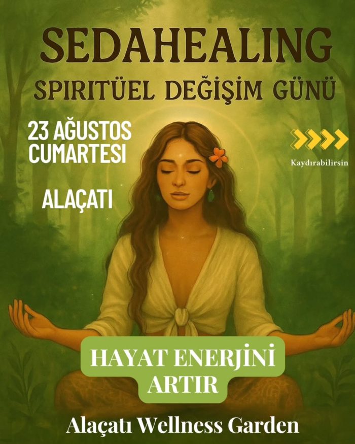 23 Ağustos - Sedahealing Spiritüel Değişim Günü